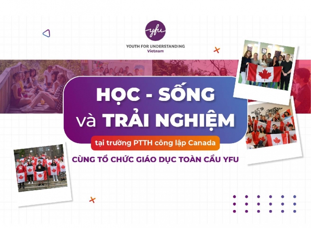 HỌC - SỐNG - TRẢI NGHIỆM VĂN HOÁ TẠI TRƯỜNG PTTH CÔNG LẬP CANADA CÙNG TỔ CHỨC GIÁO DỤC TOÀN CẦU YFU