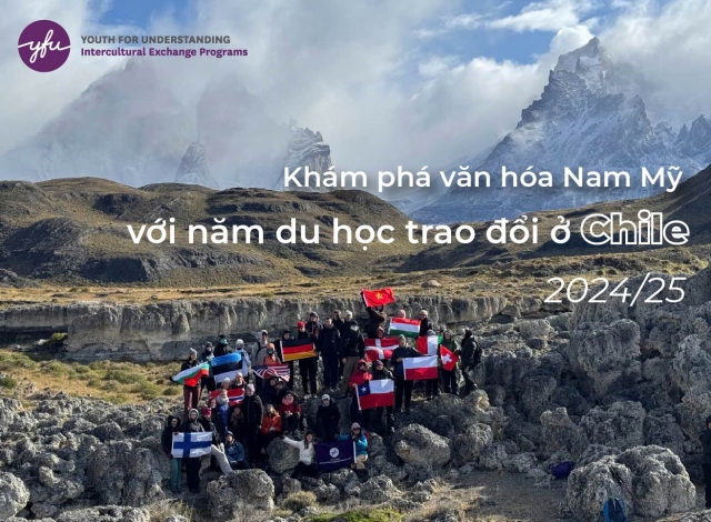 KHÁM PHÁ VĂN HÓA NAM MỸ VỚI NĂM DU HỌC TRAO ĐỔI Ở CHILE